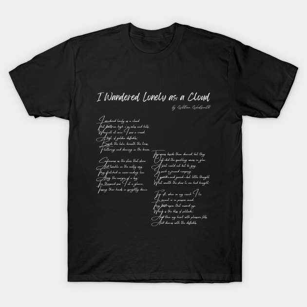 "I Wandered Lonely as a Cloud" by William Wordsworth T-Shirt by Poemit